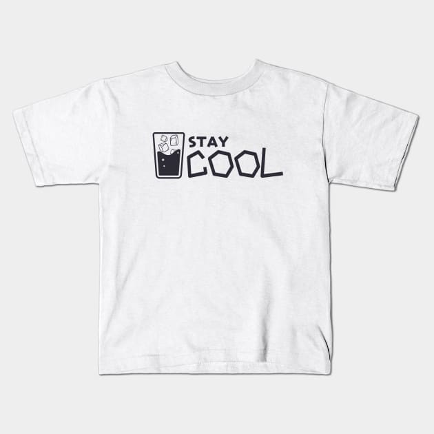 Stay Cool Kids T-Shirt by TheSoldierOfFortune